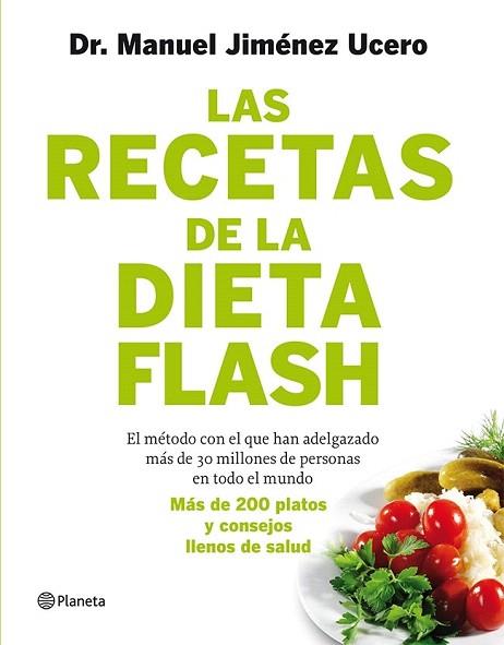 LAS RECETAS DE LA DIETA FLASH | 9788408105787 | DR. MANUEL JIMÉNEZ UCERO | Llibres Parcir | Librería Parcir | Librería online de Manresa | Comprar libros en catalán y castellano online