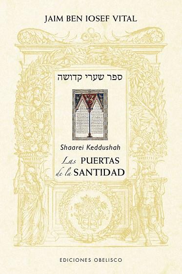LAS PUERTAS DE LA SANTIDAD | 9788491117827 | VITAL, JAIM BEN JOSEF | Llibres Parcir | Llibreria Parcir | Llibreria online de Manresa | Comprar llibres en català i castellà online