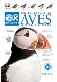 GUIA DE CAMPO DE LAS AVES DE ESPAÑA Y DE EUROPA | 9788428216586 | HUME, ROB | Llibres Parcir | Librería Parcir | Librería online de Manresa | Comprar libros en catalán y castellano online