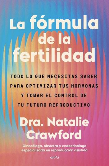 LA FÓRMULA DE LA FERTILIDAD | 9791387972905 | CRAWFORD, NATALIE | Llibres Parcir | Llibreria Parcir | Llibreria online de Manresa | Comprar llibres en català i castellà online