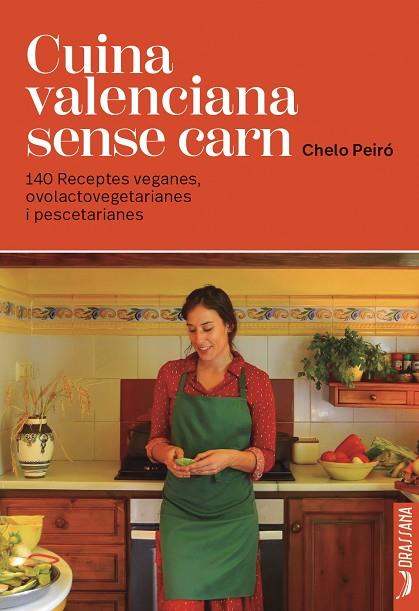 CUINA VALENCIANA SENSE CARN | 9791388047015 | CHELO PEIRÓ SANCHIS | Llibres Parcir | Llibreria Parcir | Llibreria online de Manresa | Comprar llibres en català i castellà online