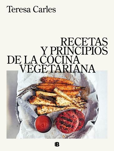 RECETAS Y PRINCIPIOS DE LA COCINA VEGETARIANA | 9788466663571 | TERESA CARLES | Llibres Parcir | Llibreria Parcir | Llibreria online de Manresa | Comprar llibres en català i castellà online