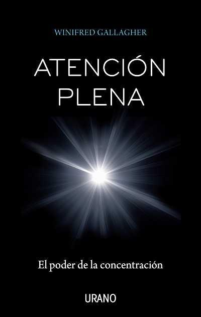 ATENCION PLENA EL PODER DE LA CONCENTRACIO | 9788479537555 | GALLAGHER WINIFRED | Llibres Parcir | Librería Parcir | Librería online de Manresa | Comprar libros en catalán y castellano online