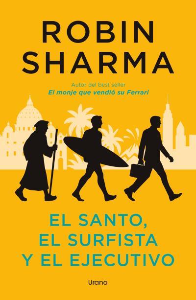EL SANTO, EL SURFISTA Y EL EJECUTIVO | 9791387662288 | SHARMA, ROBIN | Llibres Parcir | Llibreria Parcir | Llibreria online de Manresa | Comprar llibres en català i castellà online