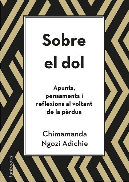 SOBRE EL DOL. APUNTS, PENSAMENTS I REFLEXIONS AL VOLTANT DE LA PÈRDUA | 9788418327391 | NGOZI ADICHIE, CHIMAMANDA | Llibres Parcir | Librería Parcir | Librería online de Manresa | Comprar libros en catalán y castellano online