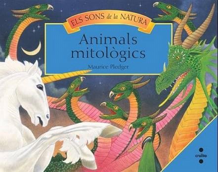 ANIMALS MITOLOGICS ELS SONS DE LA NATURA | 9788466125086 | PLEDGER M | Llibres Parcir | Llibreria Parcir | Llibreria online de Manresa | Comprar llibres en català i castellà online