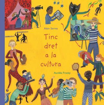 TINC DRET A LA CULTURA | 9788418075971 | SERRES, ALAIN/FRONTY, AURÉLIA | Llibres Parcir | Librería Parcir | Librería online de Manresa | Comprar libros en catalán y castellano online