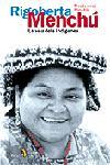 RIGOBERTA MENCHU LA VEU DELS INDIGENES | 9788473067942 | MINOBIS | Llibres Parcir | Librería Parcir | Librería online de Manresa | Comprar libros en catalán y castellano online