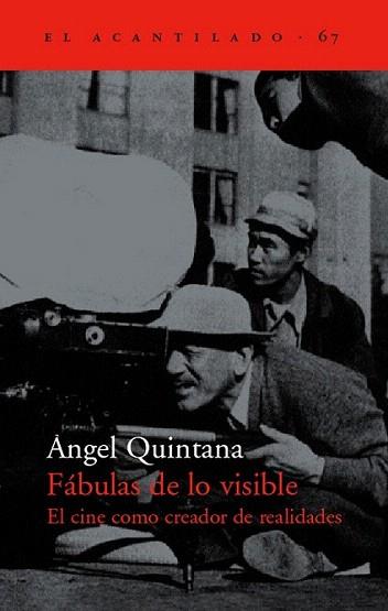 FABULAS DE LO VISIBLE EL CINE COMO CREADOR DE REALIDADES | 9788495359841 | QUINTANA | Llibres Parcir | Llibreria Parcir | Llibreria online de Manresa | Comprar llibres en català i castellà online
