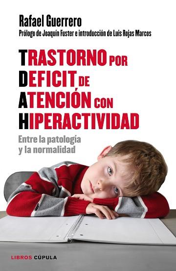 TRASTORNO POR DÉFICIT DE ATENCIÓN CON HIPERACTIVIDAD | 9788448022198 | RAFAEL GUERRERO | Llibres Parcir | Librería Parcir | Librería online de Manresa | Comprar libros en catalán y castellano online