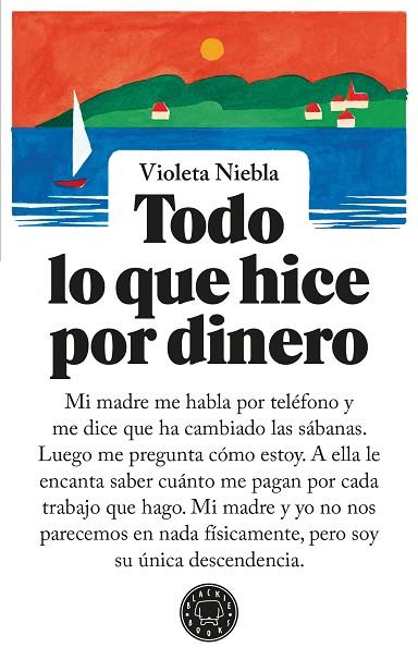 TODO LO QUE HICE POR DINERO | 9791387748067 | NIEBLA, VIOLETA | Llibres Parcir | Llibreria Parcir | Llibreria online de Manresa | Comprar llibres en català i castellà online