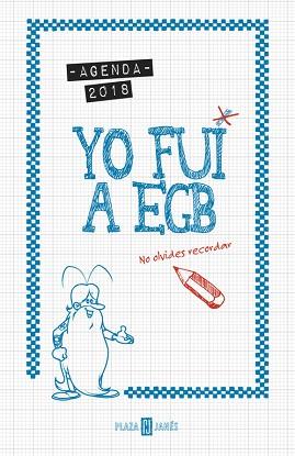 AGENDA 2018. YO FUI A EGB | 9788401019456 | JORGE DíAZ/JAVIER IKAZ | Llibres Parcir | Llibreria Parcir | Llibreria online de Manresa | Comprar llibres en català i castellà online