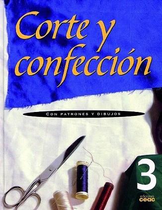 CORTE Y CONFECCION 3 | 9788432932083 | Llibres Parcir | Llibreria Parcir | Llibreria online de Manresa | Comprar llibres en català i castellà online