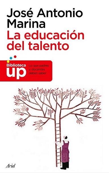 LA EDUCACION DEL TALENTO col biblioteca Up | 9788434469334 | JOSE ANTONIO MARINA | Llibres Parcir | Librería Parcir | Librería online de Manresa | Comprar libros en catalán y castellano online