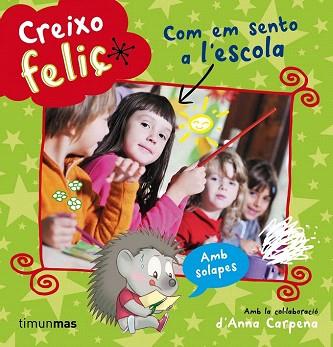 CREIXO FELIÇ : COM EM SENTO A L'ESCOLA | 9788490573815 | VARIOS AUTORES | Llibres Parcir | Llibreria Parcir | Llibreria online de Manresa | Comprar llibres en català i castellà online