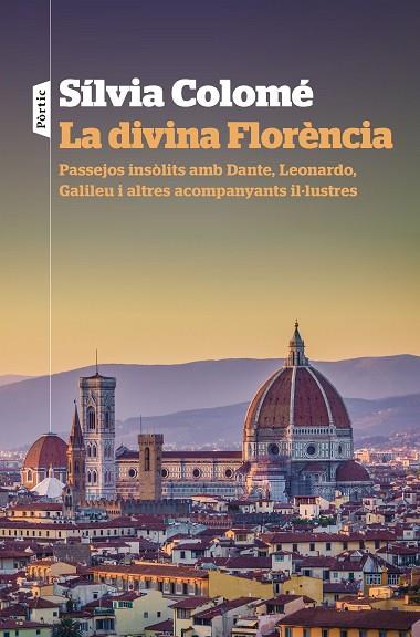 LA DIVINA FLORÈNCIA | 9788498094947 | COLOMÉ, SÍLVIA | Llibres Parcir | Librería Parcir | Librería online de Manresa | Comprar libros en catalán y castellano online