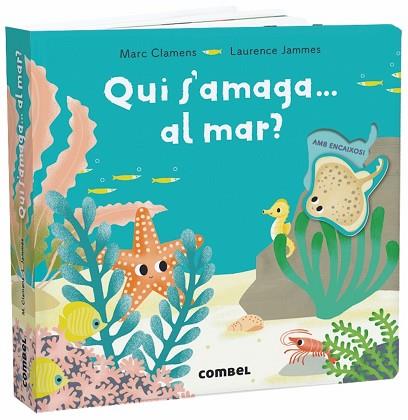 QUI S'AMAGA... AL MAR? | 9788491013303 | CLAMENS, MARC/JAMMES, LAURENCE | Llibres Parcir | Librería Parcir | Librería online de Manresa | Comprar libros en catalán y castellano online