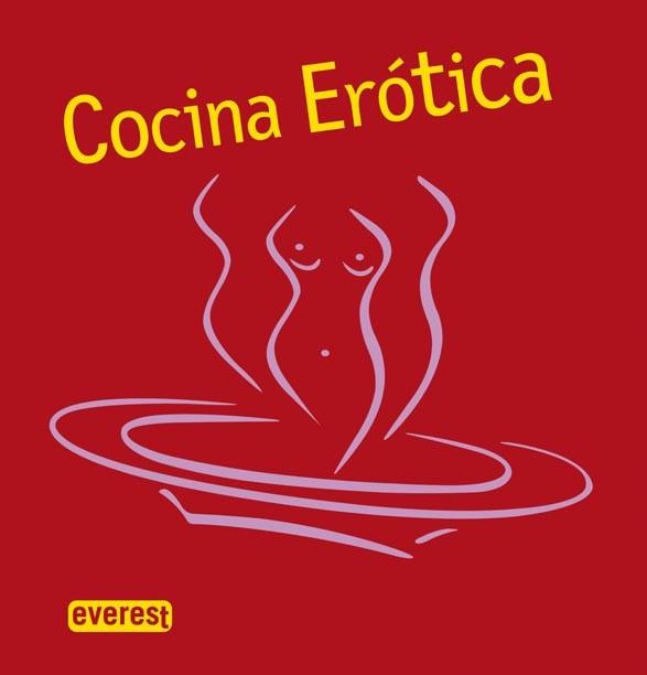 COCINA EROTICA | 9788424184605 | Llibres Parcir | Librería Parcir | Librería online de Manresa | Comprar libros en catalán y castellano online