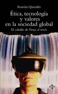 ETICA TECNOLOGIA Y VALORES SOCIEDAD GLOBAL | 9788430939763 | QUERALTO | Llibres Parcir | Librería Parcir | Librería online de Manresa | Comprar libros en catalán y castellano online