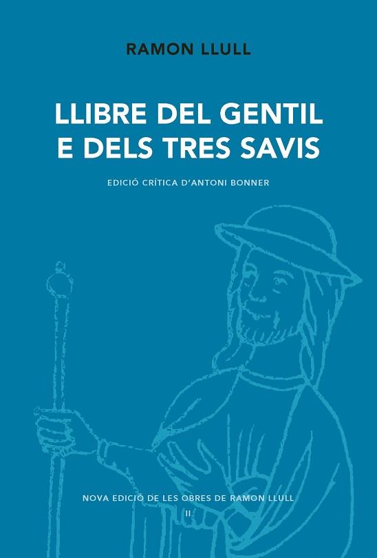 LLIBRE DEL GENTIL E DELS TRES AVIS | 9788498838077 | LLULL, RAMON/BONNER, ANTONI | Llibres Parcir | Librería Parcir | Librería online de Manresa | Comprar libros en catalán y castellano online