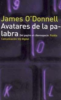 AVATARES DE LA PALABRA | 9788449307966 | JAMES O DONELL | Llibres Parcir | Llibreria Parcir | Llibreria online de Manresa | Comprar llibres en català i castellà online