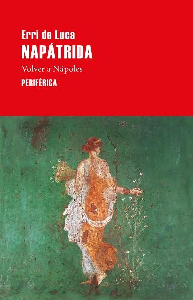 NAPÁTRIDA | 9788418838798 | DE LUCA, ERRI | Llibres Parcir | Llibreria Parcir | Llibreria online de Manresa | Comprar llibres en català i castellà online