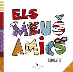 ELS MEUS AMICS. DIVERSITAT DE 0 A 3 ANYS | 9788417000288 | FORT MIR, GLòRIA | Llibres Parcir | Llibreria Parcir | Llibreria online de Manresa | Comprar llibres en català i castellà online