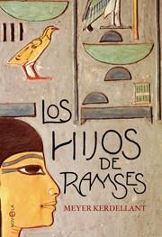 LOS HIJOS DE RAMSES | 9788499700830 | KERDELLANT MEYER | Llibres Parcir | Llibreria Parcir | Llibreria online de Manresa | Comprar llibres en català i castellà online