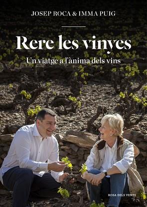 RERE LES VINYES. UN VIATGE A L' ANIMA DELS VINS | 9788416430826 | ROCA, JOSEP/PUIG, INMA | Llibres Parcir | Llibreria Parcir | Llibreria online de Manresa | Comprar llibres en català i castellà online