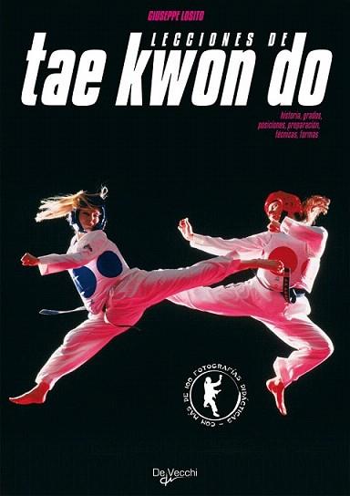LECCIONES DE TAE KWON DO | 9788431523589 | GIUSEPPE LOSITO | Llibres Parcir | Librería Parcir | Librería online de Manresa | Comprar libros en catalán y castellano online