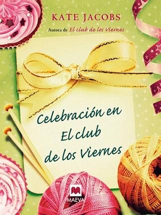 CELEBRACION EN EL CLUB DE LOS VIERNES | 9788415120407 | JACOBS KATE | Llibres Parcir | Llibreria Parcir | Llibreria online de Manresa | Comprar llibres en català i castellà online