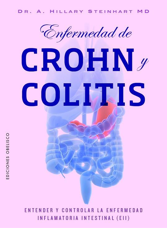 ENFERMEDAD DE CROHN Y COLITIS | 9788491119791 | STEINHART, HILLARY | Llibres Parcir | Librería Parcir | Librería online de Manresa | Comprar libros en catalán y castellano online
