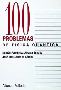 100 PROBLEMAS DE FISICA CUANTICA | 9788420686332 | FERNANDEZ ALVAREZ | Llibres Parcir | Librería Parcir | Librería online de Manresa | Comprar libros en catalán y castellano online