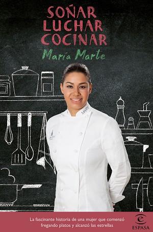SOÑAR, LUCHAR, COCINAR | 9788467048759 | MARÍA MARTE | Llibres Parcir | Librería Parcir | Librería online de Manresa | Comprar libros en catalán y castellano online