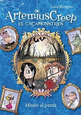 ARTEMIUS CREEP 2 MISSIO AL PANTA | 9788424644291 | BLENGINO, LUCA | Llibres Parcir | Llibreria Parcir | Llibreria online de Manresa | Comprar llibres en català i castellà online