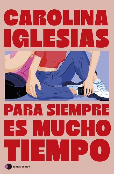PARA SIEMPRE ES MUCHO TIEMPO | 9788410293519 | IGLESIAS, CAROLINA | Llibres Parcir | Librería Parcir | Librería online de Manresa | Comprar libros en catalán y castellano online