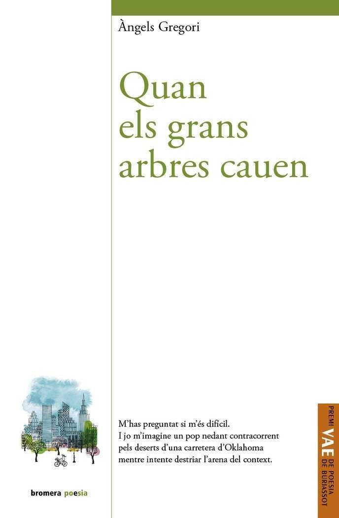 QUAN ELS GRANS ARBRES CAUEN | 9788490268711 | GREGORI I PARRA, ÀNGELS | Llibres Parcir | Llibreria Parcir | Llibreria online de Manresa | Comprar llibres en català i castellà online