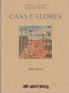CASA CALORES | 9788492408931 | RIERA, PERE | Llibres Parcir | Llibreria Parcir | Llibreria online de Manresa | Comprar llibres en català i castellà online