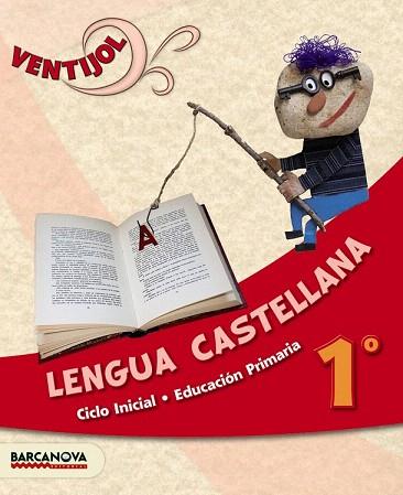 VENTIJOL 1 CI. LENGUA CASTELLANA. LIBRO DEL ALUMNO | 9788448929862 | CAMPS MUNDÓ, MONTSERRAT / FERNÁNDEZ, MARÍA DEL OLVIDO / CANELA, TERESA / MURILLO, NÚRIA | Llibres Parcir | Llibreria Parcir | Llibreria online de Manresa | Comprar llibres en català i castellà online