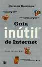 GUIA INUTIL DE INTERNET | 9788479017828 | DOMINGO | Llibres Parcir | Librería Parcir | Librería online de Manresa | Comprar libros en catalán y castellano online