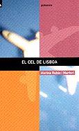 EL CEL DE LISBOA | 9788424687144 | MARINA RUBIO I MARTORI | Llibres Parcir | Librería Parcir | Librería online de Manresa | Comprar libros en catalán y castellano online