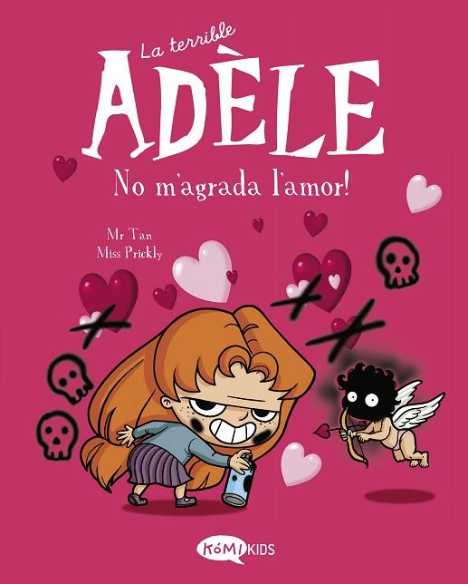 LA TERRIBLE ADÈLE VOL.4 NO M'AGRADA L'AMOR! | 9788412399714 | MR TAN | Llibres Parcir | Llibreria Parcir | Llibreria online de Manresa | Comprar llibres en català i castellà online
