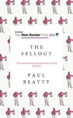 THE SELLOUT | 9781786071460 | BEATTY PAUL | Llibres Parcir | Librería Parcir | Librería online de Manresa | Comprar libros en catalán y castellano online
