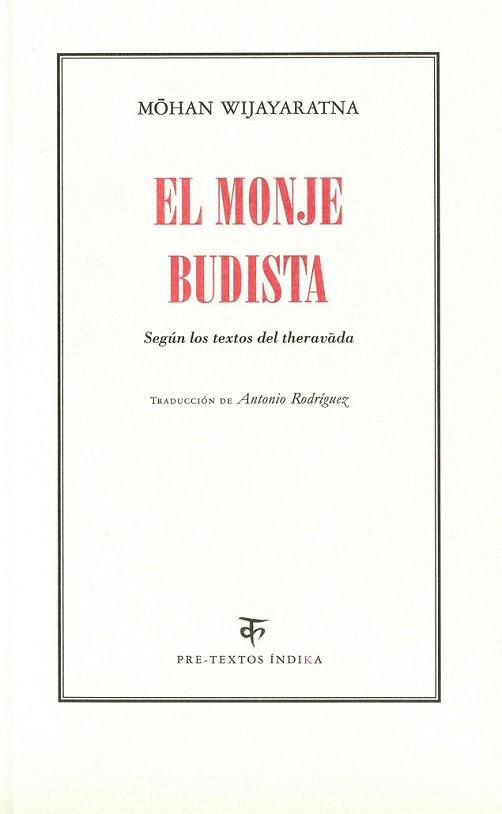 EL MONJE BUDISTA segun textos del theravada | 9788492913510 | MOHAN WIJAYARATNA | Llibres Parcir | Llibreria Parcir | Llibreria online de Manresa | Comprar llibres en català i castellà online