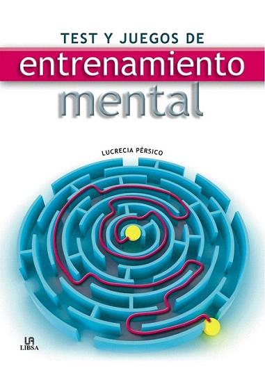 ENTRENAMIENTO MENTAL TEST Y JUEGOS DE | 9788466222204 | PERSICO LUCRECIA | Llibres Parcir | Librería Parcir | Librería online de Manresa | Comprar libros en catalán y castellano online
