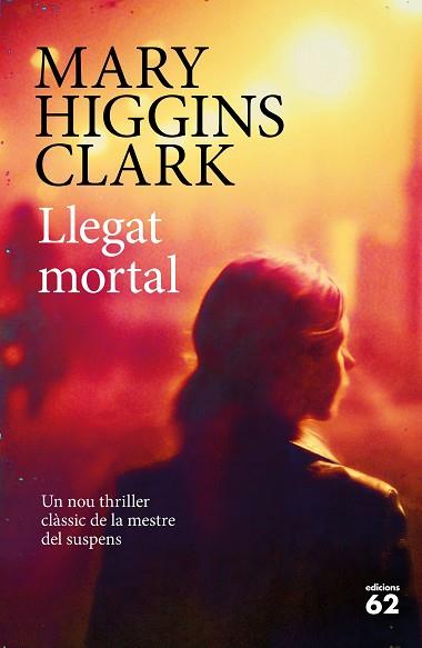 LLEGAT MORTAL | 9788429775600 | MARY HIGGINS CLARK | Llibres Parcir | Librería Parcir | Librería online de Manresa | Comprar libros en catalán y castellano online