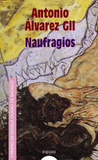 NAUFRAGIOS | 9788484332022 | ALVAREZ GIL | Llibres Parcir | Librería Parcir | Librería online de Manresa | Comprar libros en catalán y castellano online
