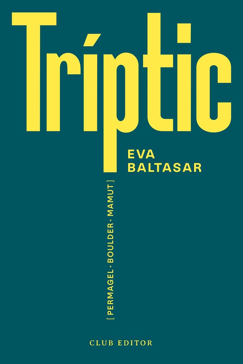 TRÍPTIC | 9788473294188 | BALTASAR, EVA | Llibres Parcir | Librería Parcir | Librería online de Manresa | Comprar libros en catalán y castellano online