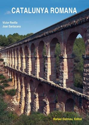 CATALUNYA ROMANA | 9788423208050 | JOAN SANTACANA MESTRE / VÍCTOR REVILLA CALVO | Llibres Parcir | Librería Parcir | Librería online de Manresa | Comprar libros en catalán y castellano online