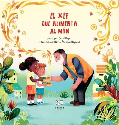 EL XEF QUE ALIMENTA AL MÓN | 9788418232534 | UNGER, DAVID | Llibres Parcir | Llibreria Parcir | Llibreria online de Manresa | Comprar llibres en català i castellà online